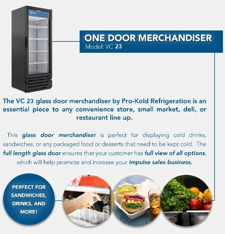 30" Pro-Kold Single Glass Door Merchandise Cooler 19 Cu.Ft., VC-23